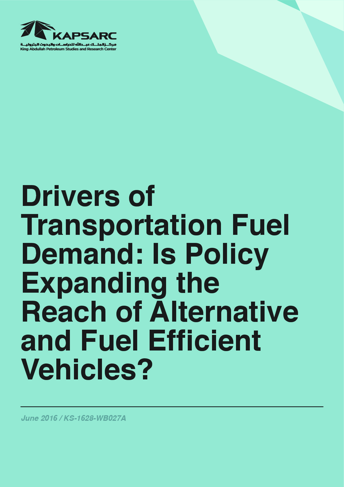 Drivers of Transportation Fuel Demand: Is Policy Expanding the Reach of Alternative and Fuel Efficient Vehicles?