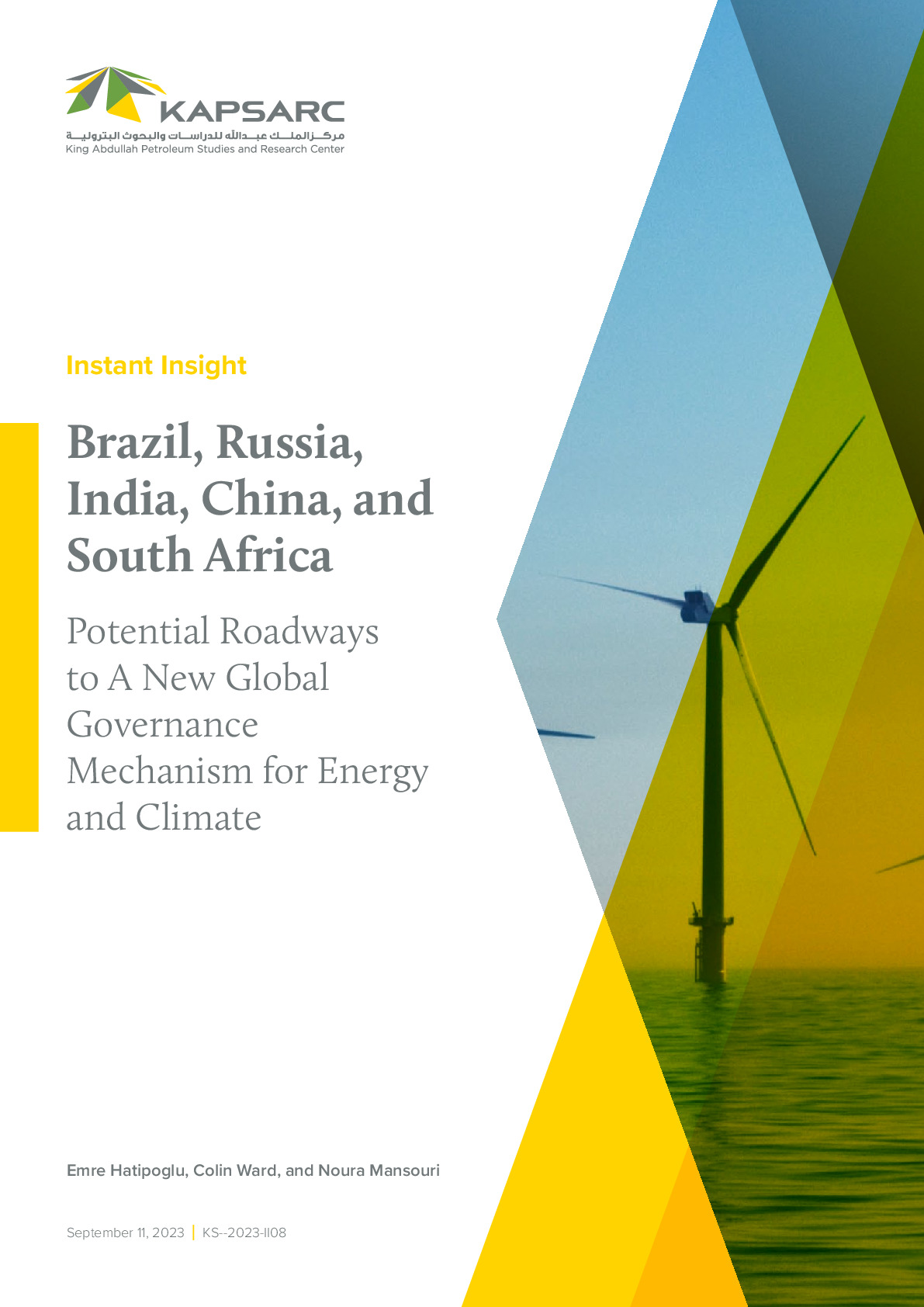Brazil, Russia, India, China, and South Africa: Potential Roadways to A New Global Governance Mechanism for Energy and Climate